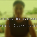 Le réchauffement climatique vu par des agricultrices boliviennes
