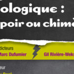 Agriculture biologique, espoir ou chimère ?