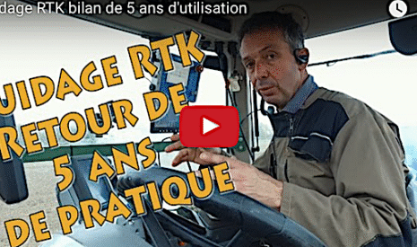 Guidage RTK, bilan de 5 ans de pratique dans les champs