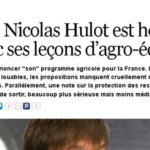 Pourquoi Nicolas Hulot est hors sujet avec ses leçons d’agro-écologie
