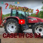 Pourquoi le Case IH CS 94