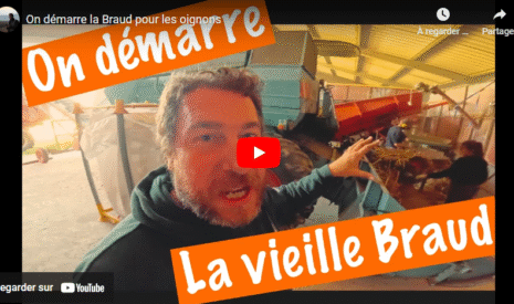 On démarre la Braud pour les oignons
