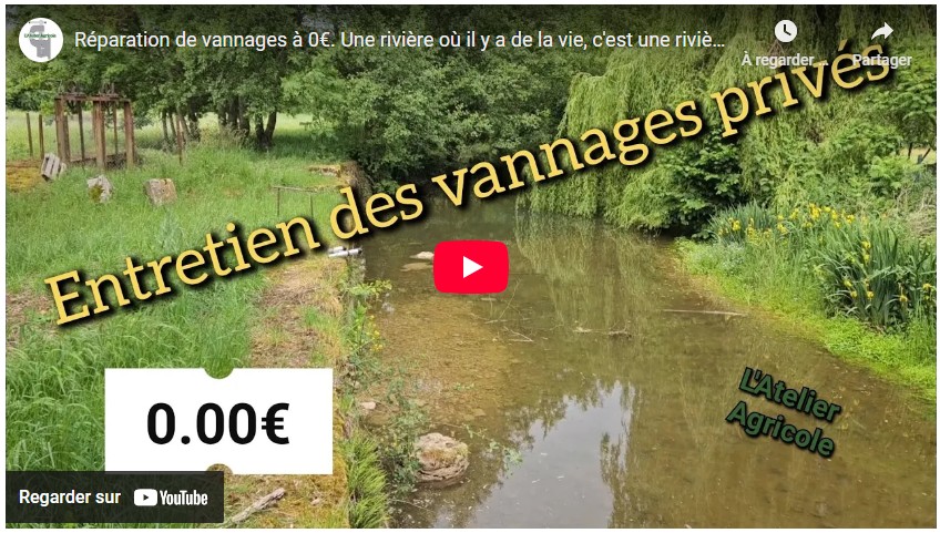 réparation de vannages à 0€ une rivière où il y a de la vie, c'est une rivière où il y a de l'eau