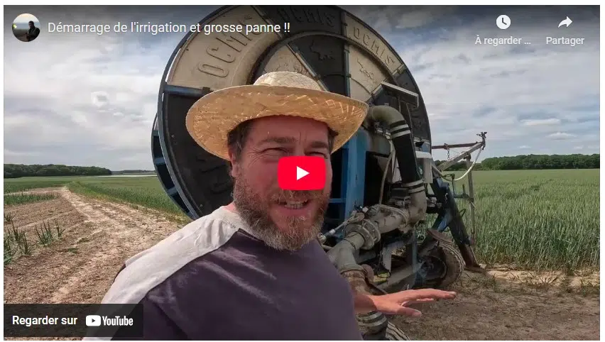 démarrage de l'irrigation et grosse panne