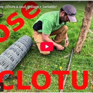 installation d'une clôture à neuf, grillage et barbelés