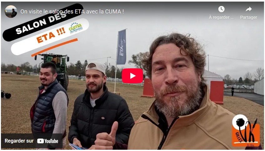 Gilles visite le salon des ETA avec la CUMA !