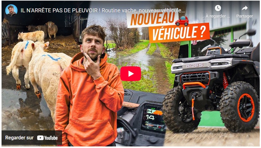 Il n&rsquo;arrête pas de pleuvoir ! Routine vache, nouveau véhicule…