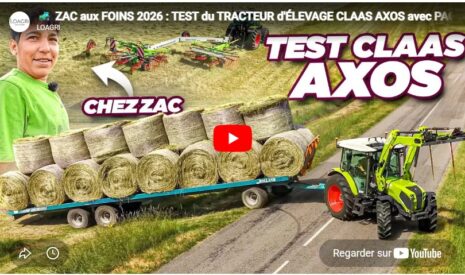 Zac aux foins 2026 : test du tracteur d&rsquo;élevage Class Axos avec Pagot Caput !